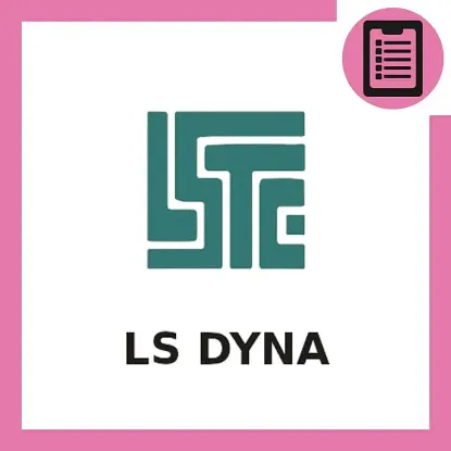 دوره آموزش شبیه سازی با ال اس داینا (LS-DYNA) (مهندسی پزشکی)