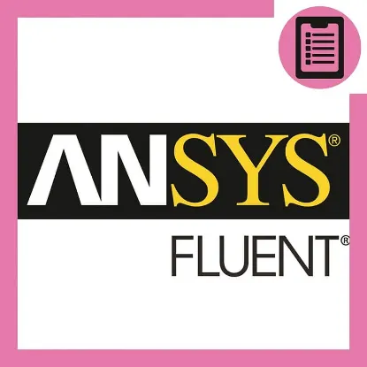 دوره آموزش فلوئنت (FLUENT) پیشرفته (مهندسی پزشکی)
