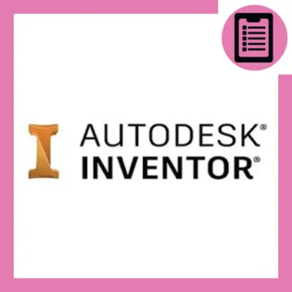 دوره آموزش اتودسک اینونتر (Autodesk Inventor) (پیشرفته)