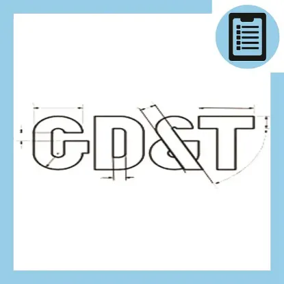 دوره آموزش تهیه نقشه های تلرانسی GD&T  و تحلیل تلرانس
